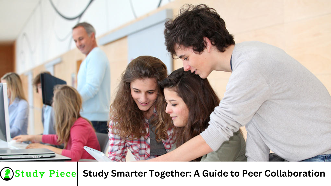 Study Smarter Together: A Guide to Peer Collaboration