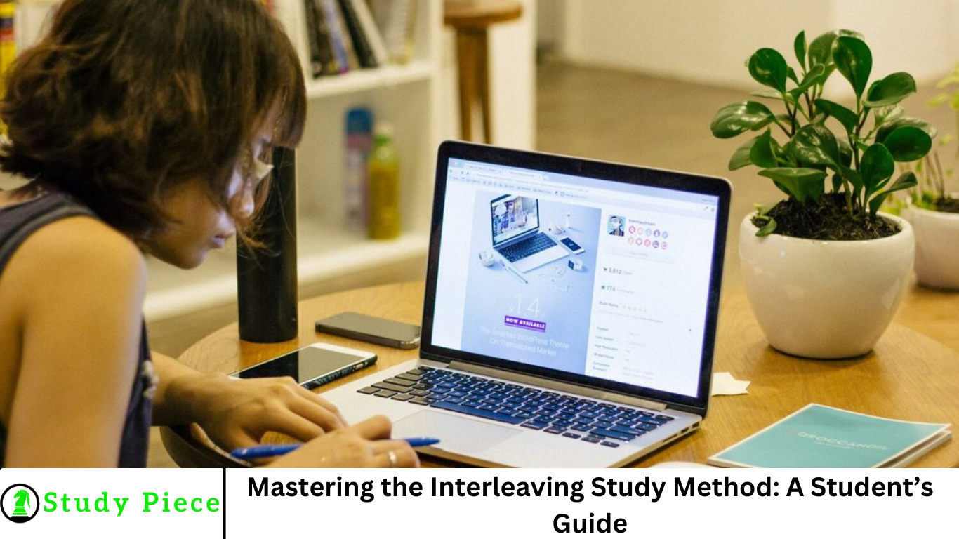 Mastering the Interleaving Study Method: A Student’s Guide